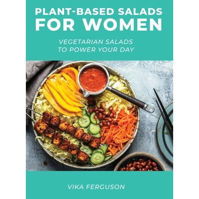 Plant-Based Salads for Women