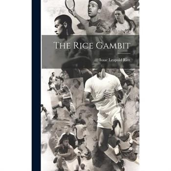 The Rice Gambit