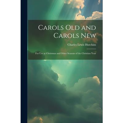 Carols Old and Carols New | 拾書所