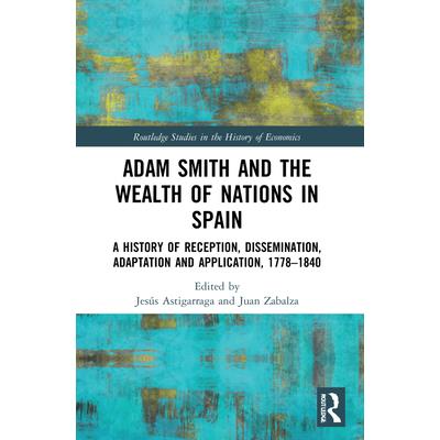 Adam Smith and The Wealth of Nations in Spain | 拾書所