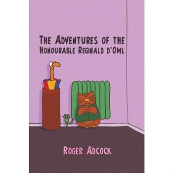 The Adventures of the Honourable Reginald d’Owl