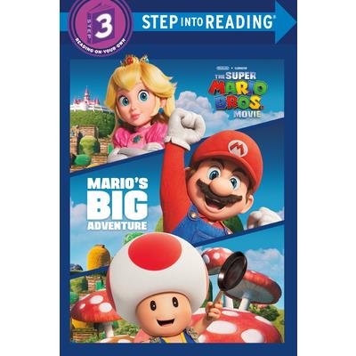 Mario`s Big Adventure (Nintendo and Illumination Present the Super Mario Bros)Step Into Reading