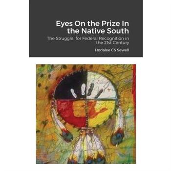 Eyes On the Prize In the Native South