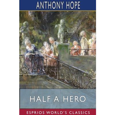 Half a Hero (Esprios Classics)