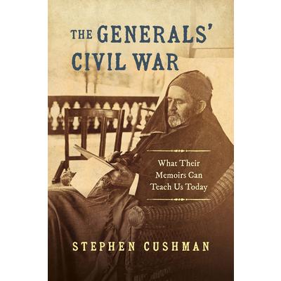 The Generals’ Civil War