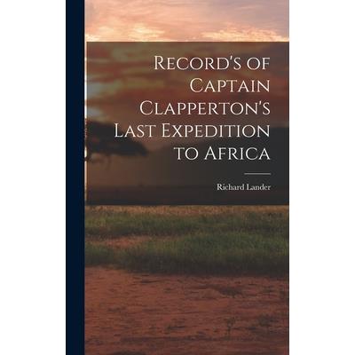 Record's of Captain Clapperton's Last Expedition to Africa | 拾書所