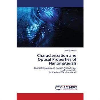 Characterization and Optical Properties of Nanomaterials