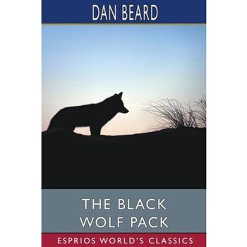 The Black Wolf Pack (Esprios Classics)
