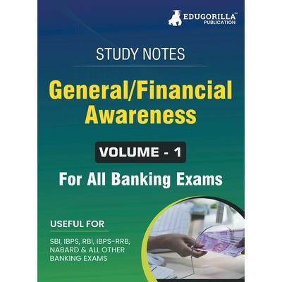 General/Financial Awareness (Vol 1) Topicwise Notes for All Banking Related Exams A Complete Preparation Book for All Your Banking Exams with Solved MCQs IBPS Clerk, IBPS PO, SBI PO, SBI Clerk, RBI, a