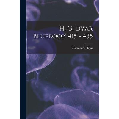 H. G. Dyar Bluebook 415 - 435
