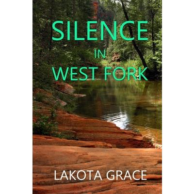 Silence in West Fork