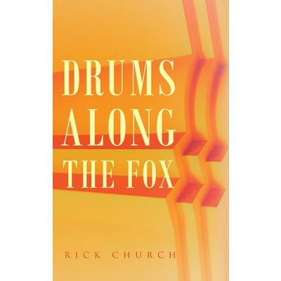 Drums along the Fox