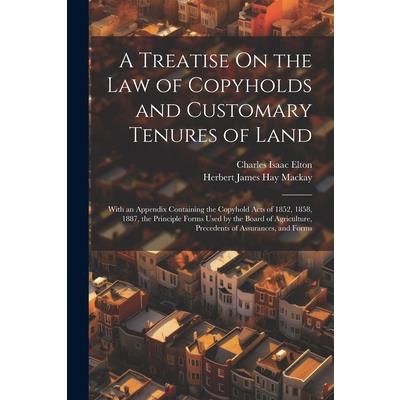 A Treatise On the Law of Copyholds and Customary Tenures of Land | 拾書所