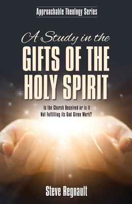 A Study in the Gifts of the Holy Spirit