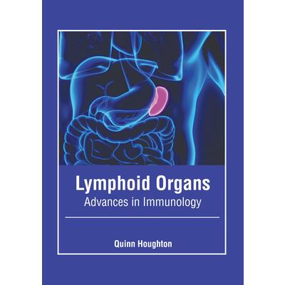 Lymphoid Organs: Advances in Immunology | 拾書所