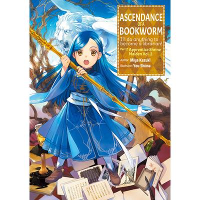 Ascendance of a Bookworm: Part 2 Volume 2