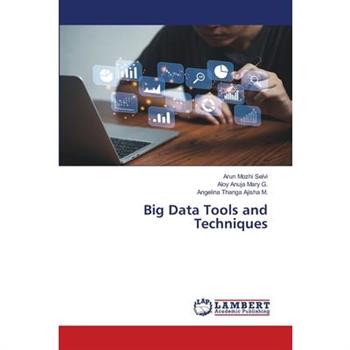 Big Data Tools and Techniques