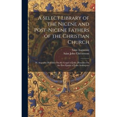 A Select Library of the Nicene and Post-Nicene Fathers of the Christian Church | 拾書所