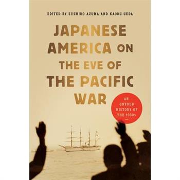 Japanese America on the Eve of the Pacific War
