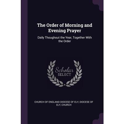 The Order of Morning and Evening Prayer