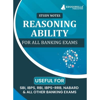 Reasoning Ability Topicwise Notes for All Banking Related Exams A Complete Preparation Book for All Your Banking Exams with Solved MCQs IBPS Clerk, IBPS PO, SBI PO, SBI Clerk, RBI, and Other Banking E