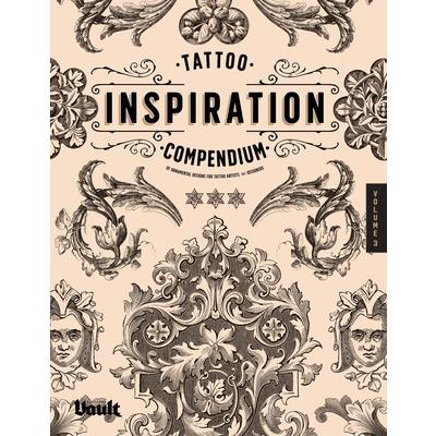 Tattoo Inspiration Compendium of Ornamental Designs for Tattoo Artists and Designers | 拾書所