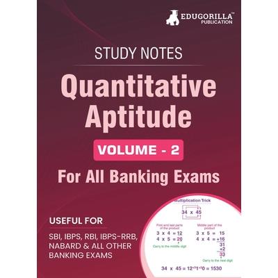 Quantitative Aptitude (Vol 2) Topicwise Notes for All Banking Related Exams A Complete Preparation Book for All Your Banking Exams with Solved MCQs IBPS Clerk, IBPS PO, SBI PO, SBI Clerk, RBI, and Oth