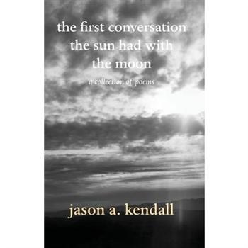 The first conversation the sun had with the moon