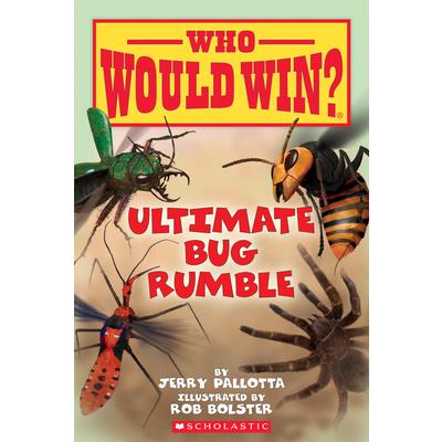 Ultimate Bug Rumble (Who Would Win?)- Volume 17