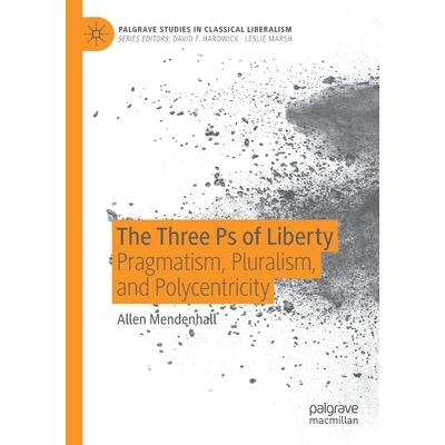 The Three PS of Liberty