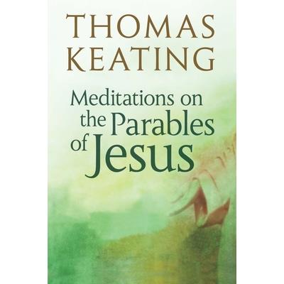 Meditations on the Parables of Jesus