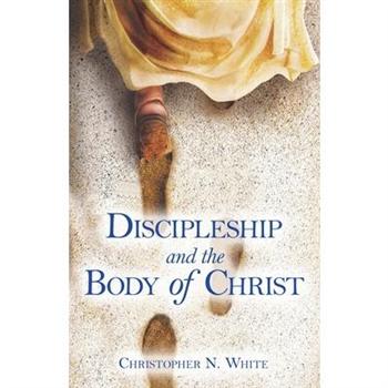 Discipleship and the Body of Christ