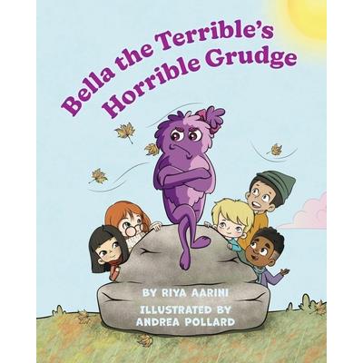 Bella the Terrible’s Horrible Grudge