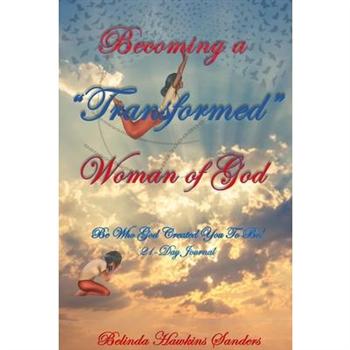 Becoming a TRANSFORMED Woman of God