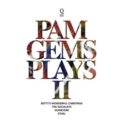 Pam Gems Plays 2