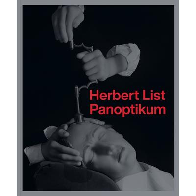 Herbert List: Panoptikum | 拾書所