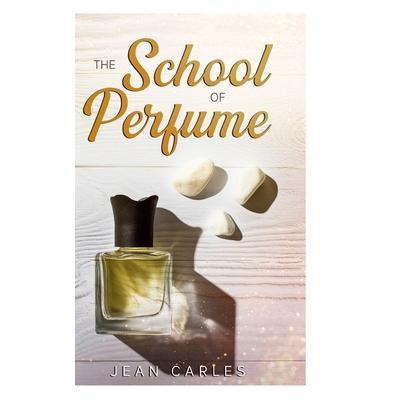 The School of Perfume