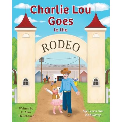 Charlie Lou Goes to the Rodeo