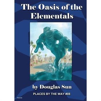 The Oasis of the Elementals