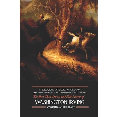 The Legend of Sleepy Hollow, Rip Van Winkle, and Other Gothic Tales