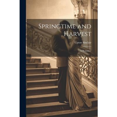 Springtime and Harvest; a Romance | 拾書所