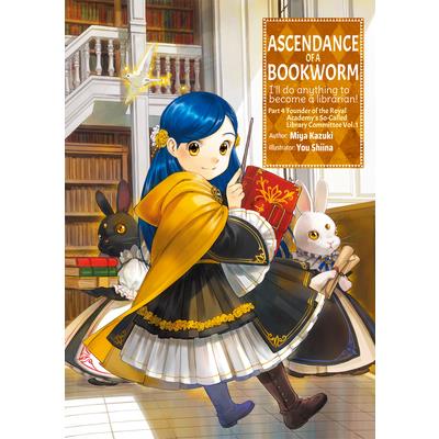 Ascendance of a Bookworm: Part 4 Volume 1