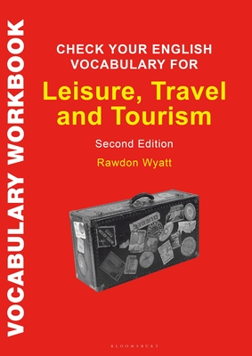Check Your English Vocabulary for Leisure, Travel and Tourism | 拾書所
