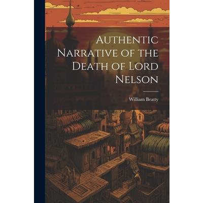 Authentic Narrative of the Death of Lord Nelson | 拾書所