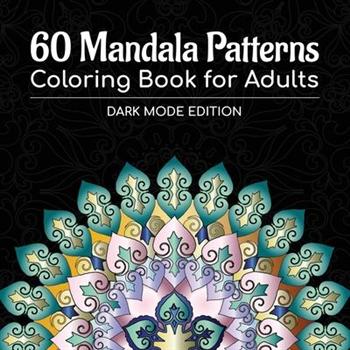 60 Mandala Patterns Coloring Book for Adults