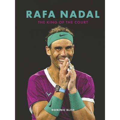 Rafa Nadal:The King of the Court | 拾書所