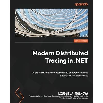Modern Distributed Tracing in .NET | 拾書所