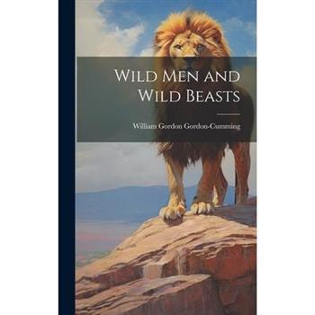 Wild men and Wild Beasts