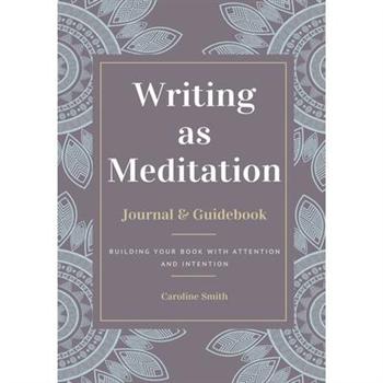 Writing as Meditation