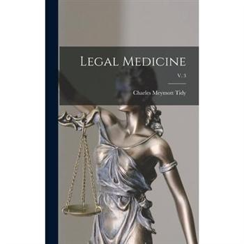 Legal Medicine; v. 3